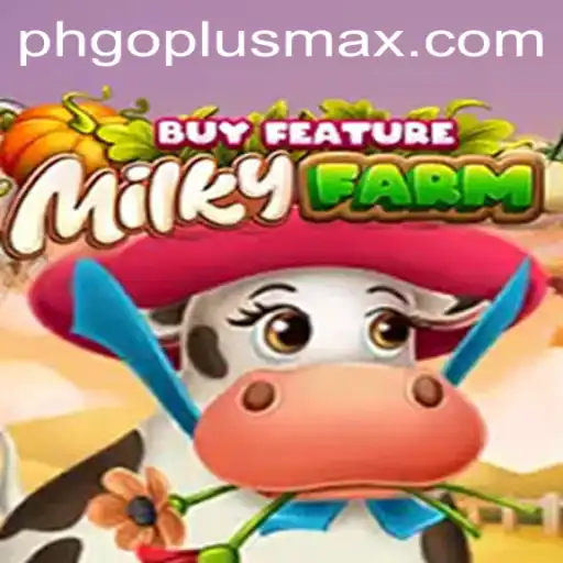 MilkyFarmBuyFeature: An Inclusive Guide to Gameplay and Strategies
