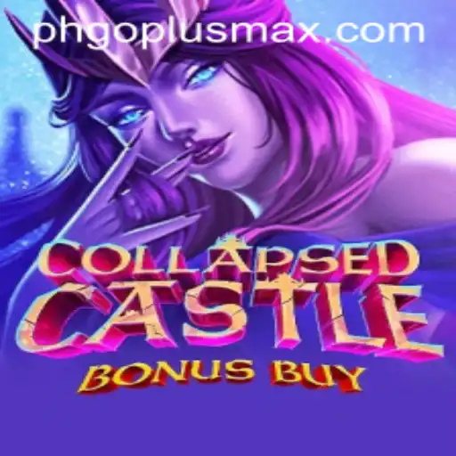 Explore the Enigmatic World of CollapsedCastleBonusBuy and Unleash the Power of GoPlusMax