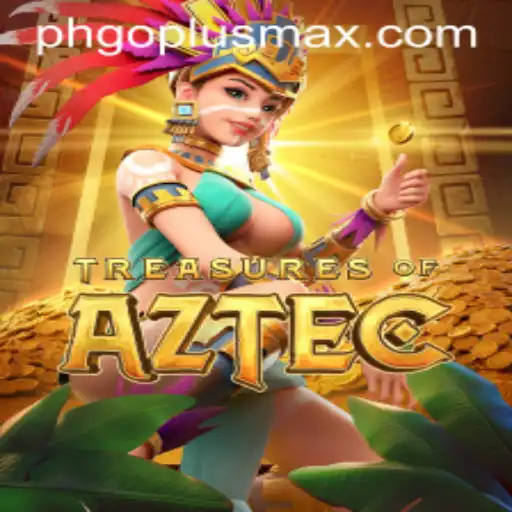 Unlock the Secrets of 'Treasures of Aztec' with GoPlusMax: An In-Depth Exploration